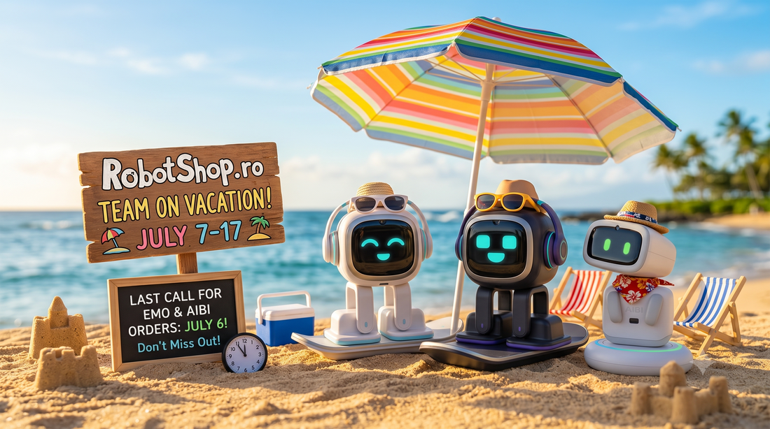Summer sleep mode activated: RobotShop Team, EMO & AIBI are on vacation!